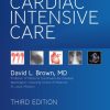 Cardiac Intensive Care 3rd Edition