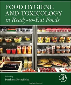 Food Hygiene and Toxicology in Ready to Eat Foods