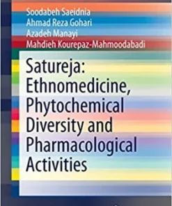 Satureja Ethnomedicine Phytochemical Diversity and Pharmacological Activities