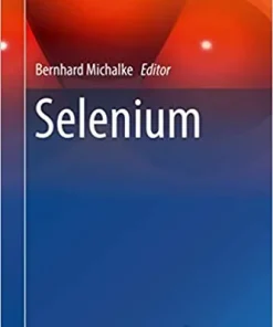 Selenium Molecular and Integrative Toxicology