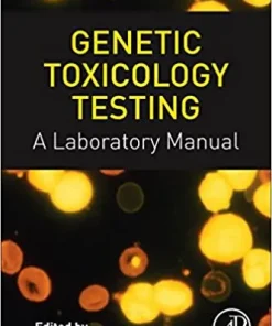 Genetic Toxicology Testing A Laboratory Manual