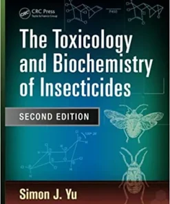 The Toxicology and Biochemistry of Insecticides