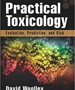 Practical Toxicology Evaluation Prediction and Risk 3rd Edition