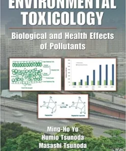 Environmental Toxicology Biological and Health Effects of Pollutants 3rd Edition