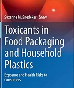 Toxicants in Food Packaging and Household Plastics Exposure and Health Risks to Consumers