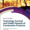 Toxicology Survival and Health Hazards of Combustion Products