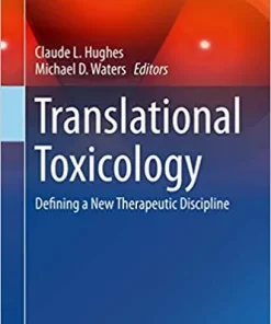 Translational Toxicology Defining a New Therapeutic Discipline
