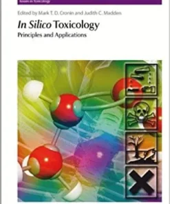 In Silico Toxicology Principles and Applications