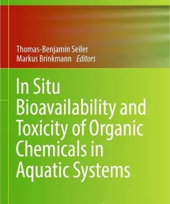 In Situ Bioavailability and Toxicity of Organic Chemicals in Aquatic Systems