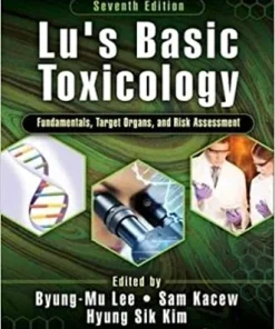Lus Basic Toxicology Fundamentals Target Organs and Risk Assessment 7th Edition