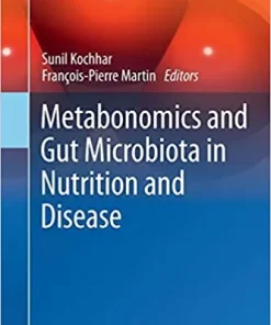 Metabonomics and Gut Microbiota in Nutrition and Disease