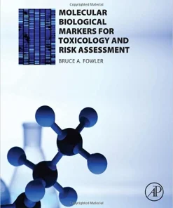 Molecular Biological Markers for Toxicology and Risk Assessment